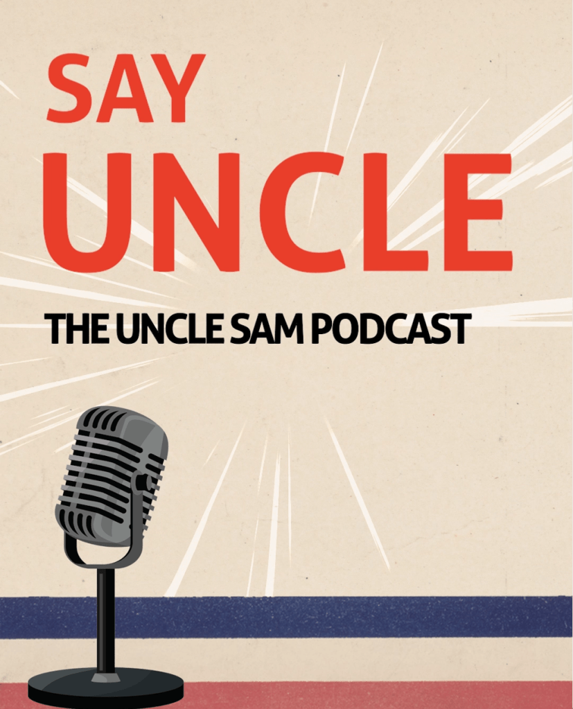 Uncle Sam Podcast - Promo Still